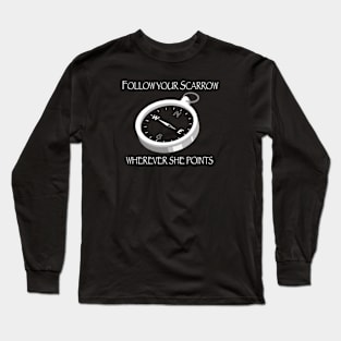 Follow your ScArrow Long Sleeve T-Shirt